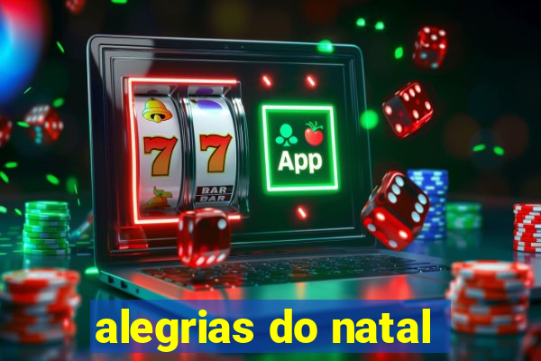 alegrias do natal